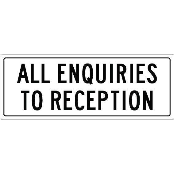 ALL ENQUIRIES TO RECEPTION