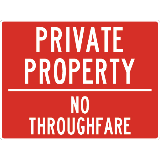 PRIVATE PROPERTY NO THROUGHFARE