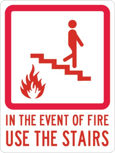 IN THE EVENT OF FIRE USE STAIRS