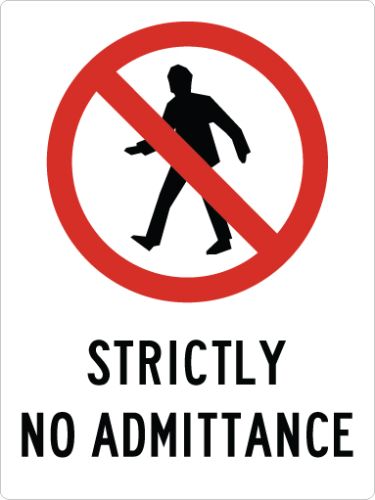 STRICTLY NO ADMITTANCE