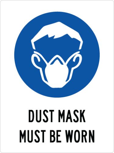 DUST MASK MUST BE WORN