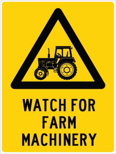 WATCH FOR FARM MACHINERY