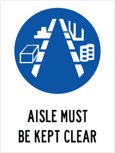 AISLE MUST BE KEPT CLEAR