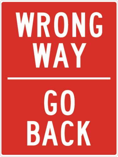 WRONG WAY GO BACK