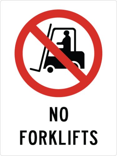 NO FORKLIFTS