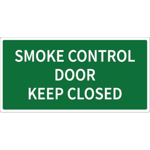 SMOKE CONTROL DOOR KEEP CLOSED