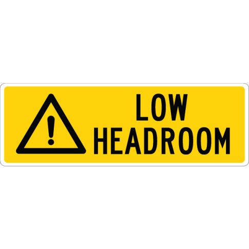 LOW HEADROOM