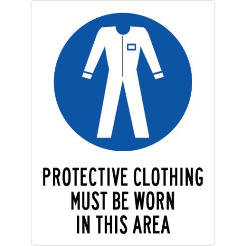 PROTECTIVE CLOTHING MUST BE WORN