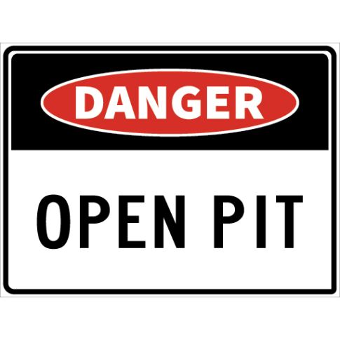 DANGER OPEN PIT