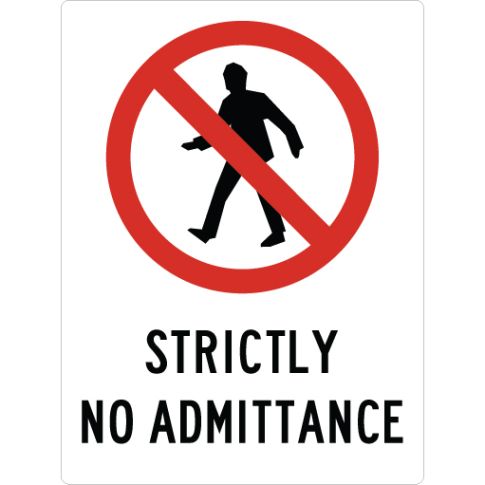 STRICTLY NO ADMITTANCE