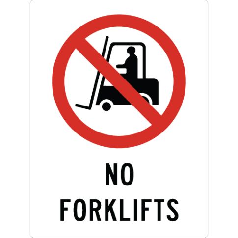 NO FORKLIFTS