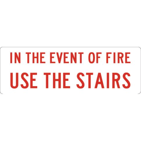 IN THE EVENT OF FIRE USE STAIRS LANDSCAPE