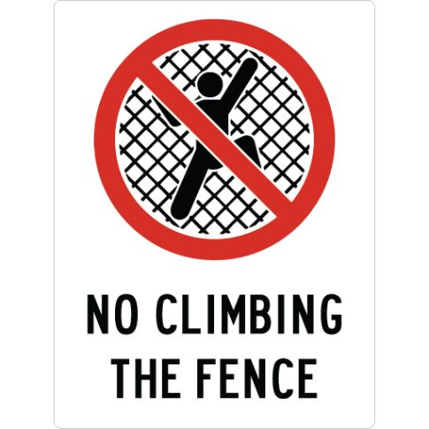 NO CLIMBING THE FENCE