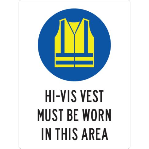 HI VIS CLOTHING MUST BE WORN IN THIS AREA WITH COLOUR