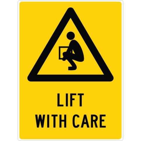 LIFT WITH CARE